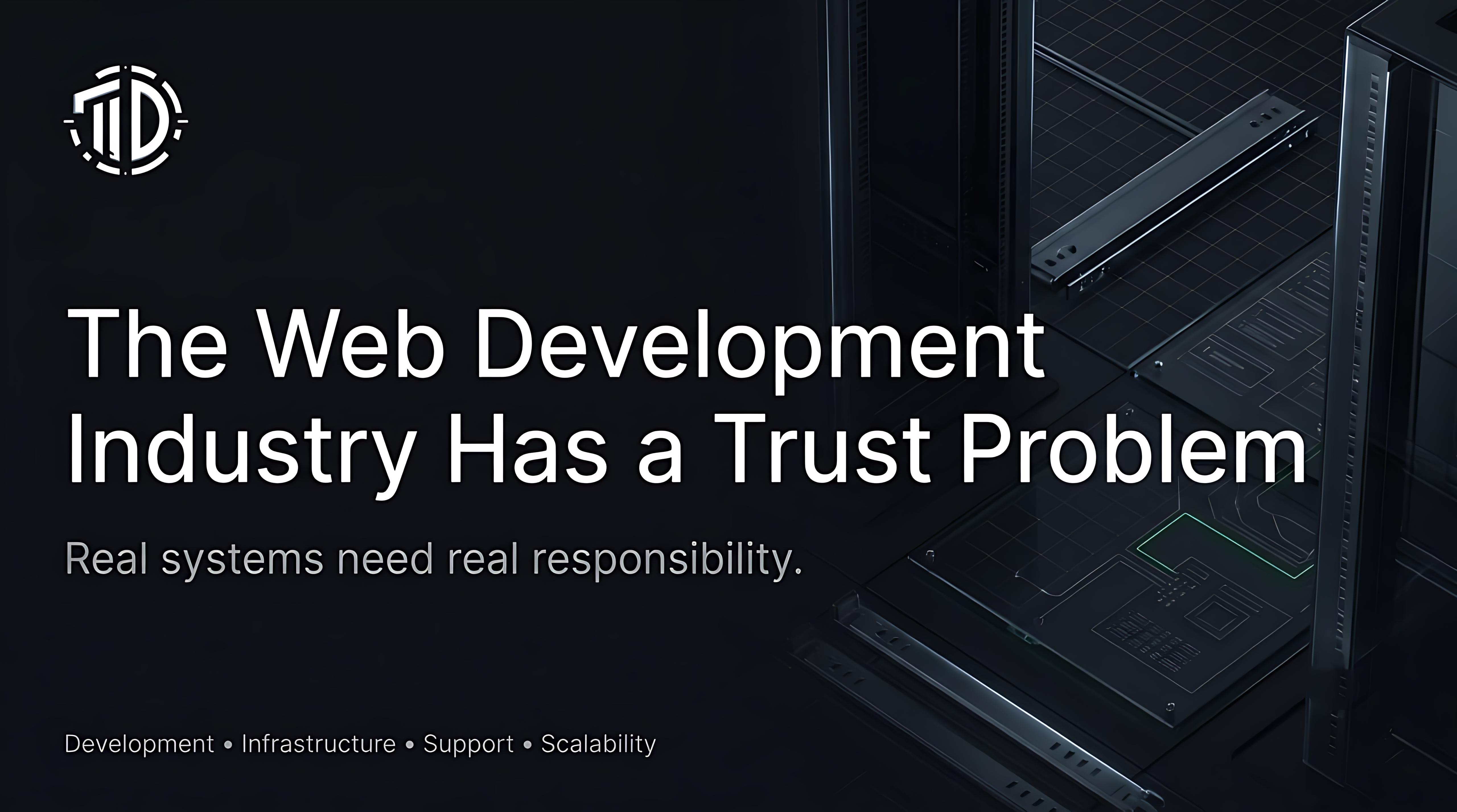 The Web Development Industry Has a Trust Problem